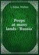 Peeps at many lands- 'Russia', L Edna. Walter 