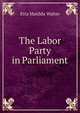 The Labor Party in Parliament, Etta Matilda Walter 