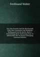 Das Alte Erzstift Und Die Reichsstadt Coln, Ihre Geistliche Und Weltliche Verfassund Und Ihr Recht. Buch.1. Entwicklung Ihrer Verfassung Vom 15. Jahrhundert Bis Zu Ihrem Untergang (German Edition), Ferdinand Walter 