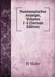 Numismatischer Anzeiger, Volumes 1-2 (German Edition), H Walte 