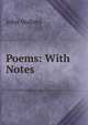 Poems: With Notes, John Walters 