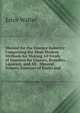 Manual for the Essence Industry: Comprising the Most Modern Methods for Making All Kinds of Essences for Liquors, Brandies, Liqueurs, and All . Mineral Waters; Essences of Fruits and, Erich Walter 