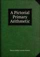 A Pictorial Primary Arithmetic, Electa Nobles Lincoln Walton 