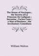 The House of Nucingen ; the Secrets of La Princesse De Cadignan ; Sarrasine ; Facino Cane ; a Man of Business ; the Involuntary Comedians, William Walton 
