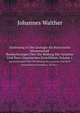 Einleitung in Die Geologie Als Historische Wissenschaft. Beobachtungen ber Die Bildung Der Gesteine Und Ihrer Organischen Einschlsse, Volume 1, Johannes Walther 