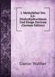 I. Methylather Des 2,6-Dinitrohydrochinon Und Einige Derivate (German Edition), Gustav Walther 
