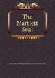 The Martlett Seal, Jeannette Ritchie Hadermann Walworth 