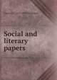 Social and literary papers, Charles C. 1815-1891 Shackford 