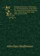 Hunting in the land of Hiawatha; or, The hunting trips of an editor. The story of seven annual hunting trips . Illustrations from views taken by the author, Allen Dyer Shaffmaster 
