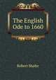 The English Ode to 1660, Robert Shafer 