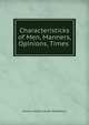 Characteristicks of Men, Manners, Opinions, Times ., Anthony Ashley Cooper Shaftesbury 