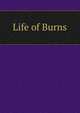 Life of Burns, 
