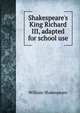 Shakespeare's King Richard III, adapted for school use, Уильям Шекспир 