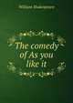 The comedy of As you like it, Уильям Шекспир 