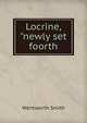Locrine, "newly set foorth, Wentworth Smith 