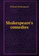Shakespeare's comedies, Уильям Шекспир 