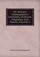 Mr. William Shakespeare's Comedies, Histories, Tragedies, and Poems, Volume 2, Уильям Шекспир 