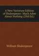A New Variorum Edition of Shakespeare: Much Adoe About Nothing (2Nd Ed.), Уильям Шекспир 