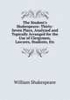 The Student's Shakespeare: Thirty-Seven Plays, Analyzed and Topically Arranged for the Use of Clergymen, Lawyers, Students, Etc, Уильям Шекспир 