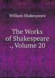 The Works of Shakespeare ., Volume 20, Уильям Шекспир 