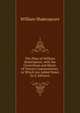 The Plays of William Shakespeare, with the Corrections and Illustr. of Various Commentators, to Which Are Added Notes by S. Johnson, Уильям Шекспир 