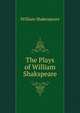 The Plays of William Shakspeare, Уильям Шекспир 