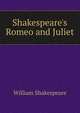Shakespeare's Romeo and Juliet, Уильям Шекспир 