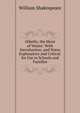 Othello, the Moor of Venice: With Introduction, and Notes Explanatory and Critical. for Use in Schools and Families, Уильям Шекспир 