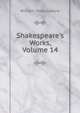 Shakespeare's Works, Volume 14, Уильям Шекспир 