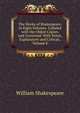 The Works of Shakespeare: In Eight Volumes. Collated with the Oldest Copies, and Corrected: With Notes, Explanatory and Critical:, Volume 8, Уильям Шекспир 