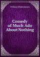 Comedy of Much Ado About Nothing, Уильям Шекспир 