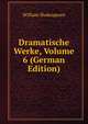 Dramatische Werke, Volume 6 (German Edition), Уильям Шекспир 