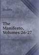 The Manifesto, Volumes 26-27, Shakers 
