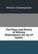 The Plays and Poems of William Shakespeare, Ed. by J.P. Collier, Уильям Шекспир 