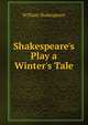 Shakespeare's Play a Winter's Tale, Уильям Шекспир 