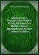 Shakspeare's Dramatische Werke: K?nig Richard Der Dritte ; K?nig Heinrich Der Achte? (German Edition), Уильям Шекспир 
