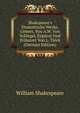 Shakspeare's Dramstische Werke, Uebers, Von A.W. Von Schlegel, Erg?nzt Und Erl?utert Von L. Ti?ck (German Edition), Уильям Шекспир 