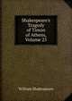 Shakespeare's Tragedy of Timon of Athens, Volume 25, Уильям Шекспир 