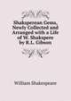 Shaksperean Gems, Newly Collected and Arranged with a Life of W. Shakspere by R.L. Gibson, Уильям Шекспир 