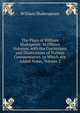 The Plays of William Shakspeare: In Fifteen Volumes. with the Corrections and Illustrations of Various Commentators. to Which Are Added Notes, Volume 2, Уильям Шекспир 