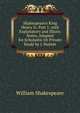 Shakespeare's King Henry Iv. Part 1, with Explanatory and Illustr. Notes, Adapted for Scholastic Or Private Study by J. Hunter, Уильям Шекспир 