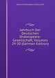 Jahrbuch Der Deutschen Shakespeare-Gesellschaft, Volumes 29-30 (German Edition), Deutsche Shakespeare-Gesellschaft 
