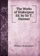 The Works of Shakespear Ed. by Sir T.Hanmer., Уильям Шекспир 