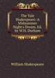 The Yale Shakespeare: A Midsummer Night's Dream, Ed. by W.H. Durham, Уильям Шекспир 