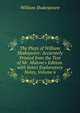 The Plays of William Shakspeare: Accurately Printed from the Text of Mr. Malone's Edition. with Select Explanatory Notes, Volume 6, Уильям Шекспир 