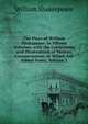 The Plays of William Shakspeare: In Fifteen Volumes. with the Corrections and Illustrations of Various Commentators. to Which Are Added Notes, Volume 3, Уильям Шекспир 