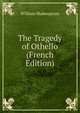 The Tragedy of Othello (French Edition), Уильям Шекспир 