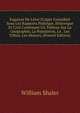 Esquisse De L'?tat D'alger Consid?r? Sous Les Rapports Politique, Historique Et Civil Contenant Un Tableau Sur La G?ographie, La Population, Le . Les Tribus, Les Moeurs, (French Edition), William Shaler 