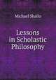 Lessons in Scholastic Philosophy, Michael Shallo 