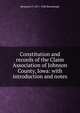 Constitution and records of the Claim Association of Johnson County, Iowa: with introduction and notes, Benjamin F. 1871-1940 Shambaugh 